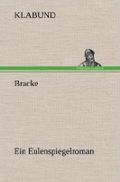 Bracke - Ein Eulenspiegelroman Cover des Buches Bracke - Ein Eulenspiegelroman (ISBN: 9783847264569)