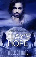 Clay's Hope: Judgement of the Six Companion Series, Book 1 Cover des Buches Clay's Hope: Judgement of the Six Companion Series, Book 1 (ISBN: 9780988852365)