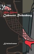 Codewort Rothenburg Cover des Buches Codewort Rothenburg (ISBN: null)