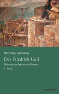 Das Friedrich-Lied Cover des Buches Das Friedrich-Lied (ISBN: 9783849580384)