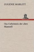 Das Geheimnis der alten Mamsell Cover des Buches Das Geheimnis der alten Mamsell (ISBN: 9783847255949)