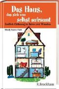 Das Haus, das sich von selbst aufräumt Cover des Buches Das Haus, das sich von selbst aufräumt (ISBN: 9783417262285)