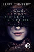 Der Duft des Blutes Cover des Buches Der Duft des Blutes (ISBN: 9783955301347)