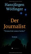 Der Journalist - Himmel der armen Seelen Cover des Buches Der Journalist - Himmel der armen Seelen (ISBN: 9783732303854)