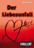 Der Liebesunfall Cover des Buches Der Liebesunfall (ISBN: 9783864740794)