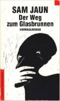 Der Weg zum Glasbrunnen Cover des Buches Der Weg zum Glasbrunnen (ISBN: 9783453079335)