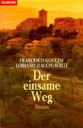 Der einsame Weg Cover des Buches Der einsame Weg (ISBN: 9783442439874)