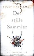 Der stille Sammler: Thriller von Masterman. Becky (2013) Gebundene Ausgabe Cover des Buches Der stille Sammler: Thriller von Masterman. Becky (2013) Gebundene Ausgabe (ISBN: B00GM55C0A)