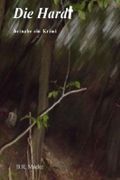 Die Hardt: beinahe ein Krimi Cover des Buches Die Hardt: beinahe ein Krimi (ISBN: 9781499723045)