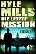 Die letzte Mission Cover des Buches Die letzte Mission (ISBN: 9783955305826)
