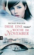 Diese eine Woche im November Cover des Buches Diese eine Woche im November (ISBN: null)