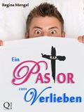 Ein Pastor zum Verlieben Cover des Buches Ein Pastor zum Verlieben (ISBN: B00T3ET5O6)