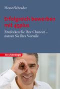 Erfolgreich bewerben mit 45plus Cover des Buches Erfolgreich bewerben mit 45plus (ISBN: 9783866684188)