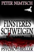 Finsteres Schweigen - Psychothriller Cover des Buches Finsteres Schweigen - Psychothriller (ISBN: null)