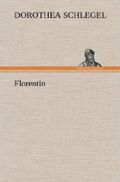 Florentin Cover des Buches Florentin (ISBN: 9783847266211)