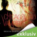 Chicagoland Vampires - Frisch gebissen Cover des Buches Chicagoland Vampires - Frisch gebissen (ISBN: B00BFX9958)