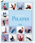 Handbuch Pilates Cover des Buches Handbuch Pilates (ISBN: 9783869412702)