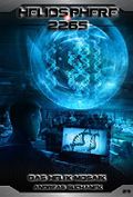 Heliosphere 2265 - Das Helix-Mosaik Cover des Buches Heliosphere 2265 - Das Helix-Mosaik (ISBN: 9783958340350)