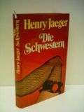 Henry Jäger: Die Schwestern Cover des Buches Henry Jäger: Die Schwestern (ISBN: B004OWXBUG)