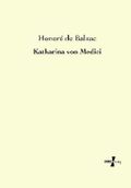 Katharina von Medici Cover des Buches Katharina von Medici (ISBN: 9783956104060)