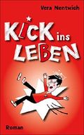 Kick ins Leben Cover des Buches Kick ins Leben (ISBN: B00NZ3AC52)