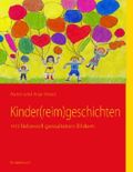 Kinder(reim)geschichten: mit liebevoll gestalteten Bildern Cover des Buches Kinder(reim)geschichten: mit liebevoll gestalteten Bildern (ISBN: 9783842320680)