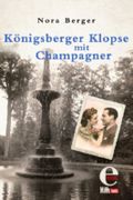 Königsberger Klopse mit Champagner Cover des Buches Königsberger Klopse mit Champagner (ISBN: 9783955301637)