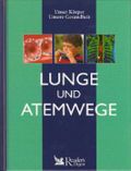 Lunge und Atemwege (Unser Körper - Unsere Gesundheit) Cover des Buches Lunge und Atemwege (Unser Körper - Unsere Gesundheit) (ISBN: 9783899150889)