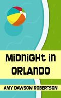 Midnight In Orlando Cover des Buches Midnight In Orlando (ISBN: B00AUA3UNE)