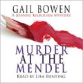 Murder at the Mendel: A Joanne Kilbourne Mystery, Book 2 (Unabridged) Cover des Buches Murder at the Mendel: A Joanne Kilbourne Mystery, Book 2 (Unabridged) (ISBN: B00A7M1YJM)
