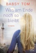 Was am Ende noch so bleibt Cover des Buches Was am Ende noch so bleibt (ISBN: null)