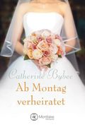 Ab Montag verheiratet Cover des Buches Ab Montag verheiratet (ISBN: null)