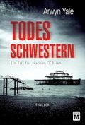 Todesschwestern Cover des Buches Todesschwestern (ISBN: 9781477829134)