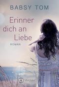 Erinner dich an Liebe Cover des Buches Erinner dich an Liebe (ISBN: null)