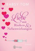 Liebe mit Risiken und Nebenwirkungen Cover des Buches Liebe mit Risiken und Nebenwirkungen (ISBN: null)
