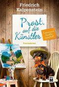 Prost, auf die Künstler Cover des Buches Prost, auf die Künstler (ISBN: null)