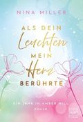 Als dein Leuchten mein Herz berührte Cover des Buches Als dein Leuchten mein Herz berührte (ISBN: 9782496740073)