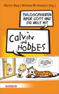 Philosophieren über Gott und die Welt mit Calvin und Hobbes Cover des Buches Philosophieren über Gott und die Welt mit Calvin und Hobbes (ISBN: 9783451380648)