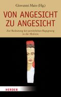 Von Angesicht zu Angesicht Cover des Buches Von Angesicht zu Angesicht (ISBN: 9783451385759)