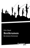 Brotkrumen Cover des Buches Brotkrumen (ISBN: 9783710352232)