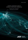 Avoiding Unintended Flows of Personally Identifiable Information : Enterprise Identity Management and Online Social Networks Cover des Buches Avoiding Unintended Flows of Personally Identifiable Information : Enterprise Identity Management and Online Social Networks (ISBN: 9783731500940)