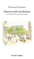 Hannöversche Geschichten Cover des Buches Hannöversche Geschichten (ISBN: 9783837811100)