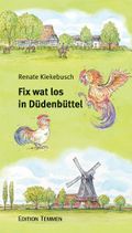 Fix wat los in Düdenbüttel Cover des Buches Fix wat los in Düdenbüttel (ISBN: 9783837870046)