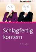 Schlagfertig kontern Cover des Buches Schlagfertig kontern (ISBN: 9783869104713)