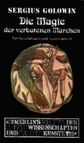 Die Magie der verbotenen Märchen Cover des Buches Die Magie der verbotenen Märchen (ISBN: 9783875361797)