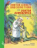 Doktor Aibolit und seine Tiere oder Doktor Auwehzwick Cover des Buches Doktor Aibolit und seine Tiere oder Doktor Auwehzwick (ISBN: 9783896033468)