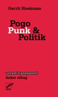 Pogo, Punk und Politik Cover des Buches Pogo, Punk und Politik (ISBN: 9783897711112)