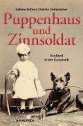 Puppenhaus und Zinnsoldat Cover des Buches Puppenhaus und Zinnsoldat (ISBN: 9783902862365)