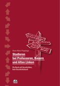 Studieren bei Professoren, Bauern und Linken Cover des Buches Studieren bei Professoren, Bauern und Linken (ISBN: 9783930413799)
