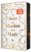 A Heart of Shadow and Magic: Magieglimmen Cover des Buches A Heart of Shadow and Magic: Magieglimmen (ISBN: 9783989425989)